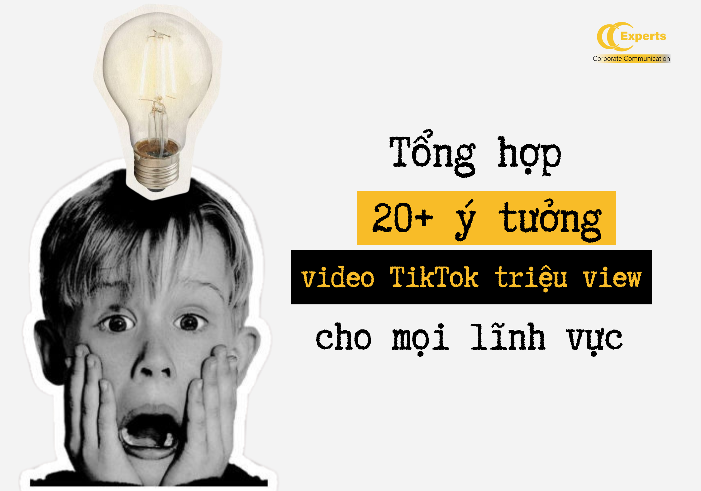 20 ý tưởng xây kênh tiktok triệu view cho mọi lĩnh vực