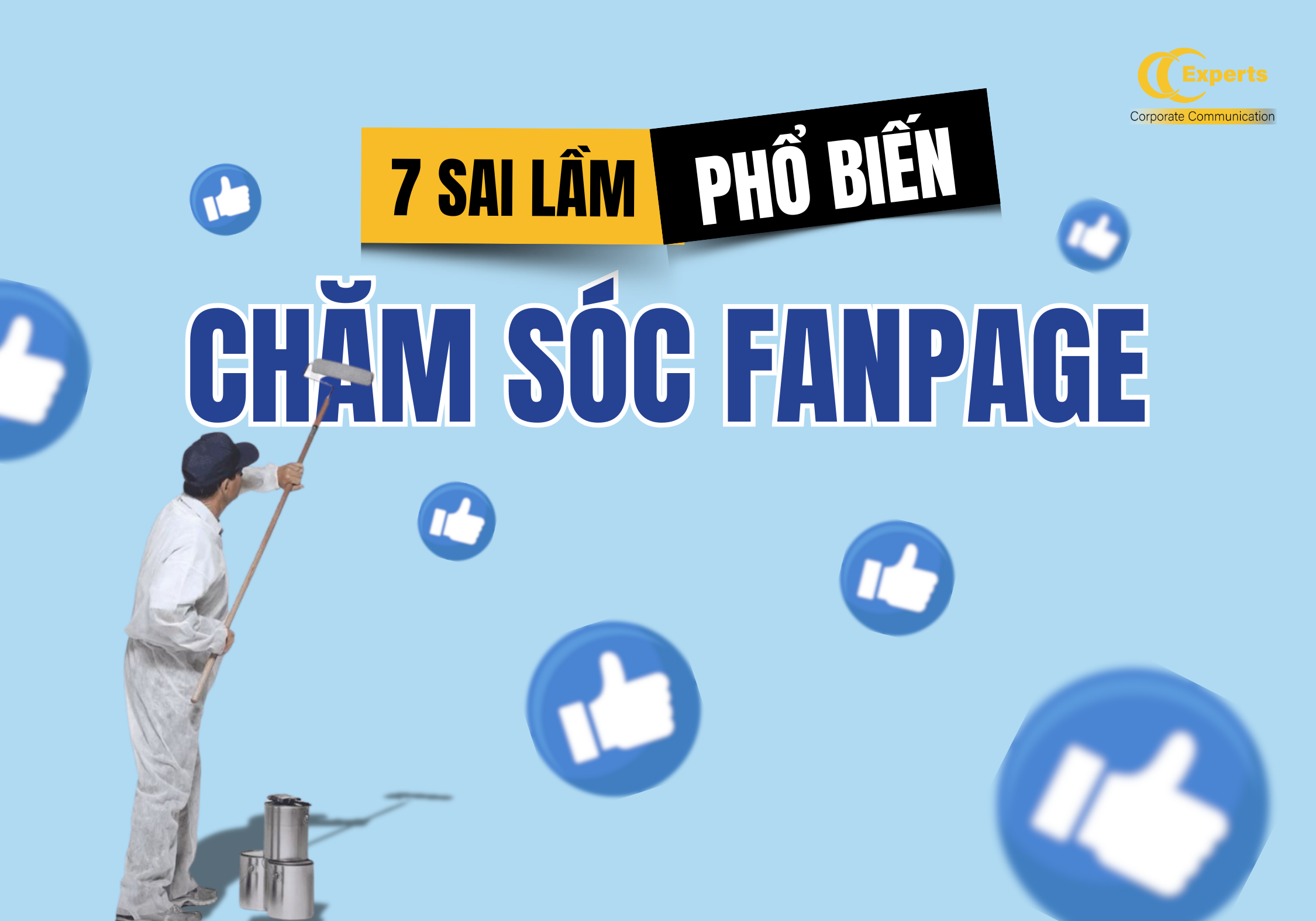 7 sai lầm phổ biến khi chăm sóc Fanpage & cách khắc phục