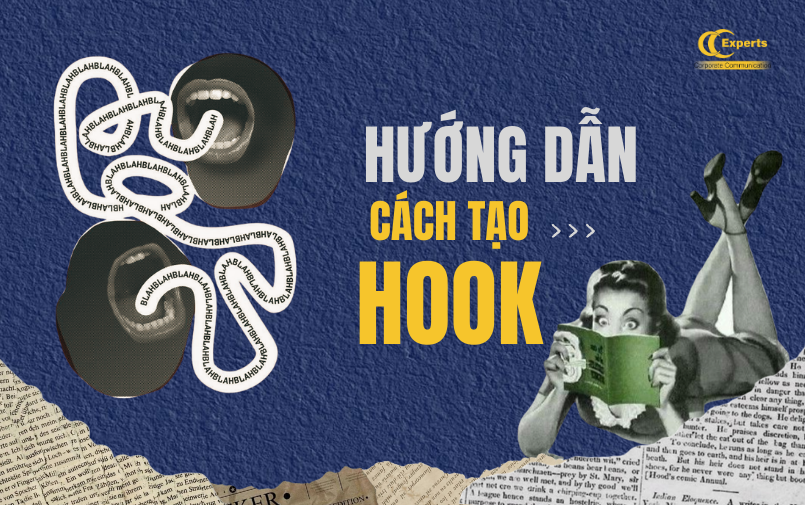Hướng dẫn cách tạo hook thu hút trong vài giây đầu tiên, chạm đúng vào nhu cầu và tò mò của khán giả
